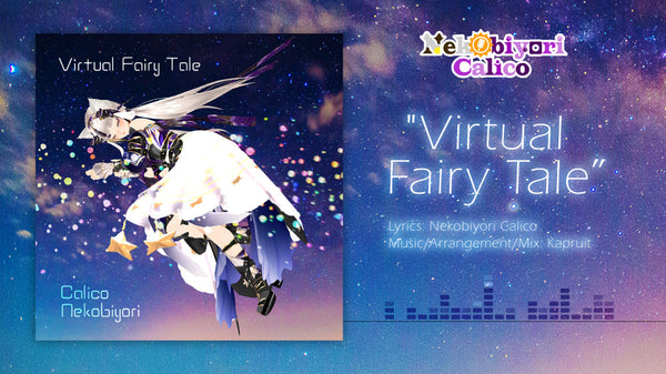 [20231031 - ] "Nekobiyori Calico" Virtual Fairy Tale [Digital Single]