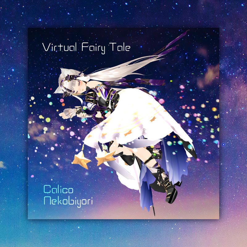 [20231031 - ] "Nekobiyori Calico" Virtual Fairy Tale [Digital Single]