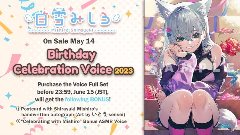 [20230514 - 20230615] "Shirayuki Mishiro Birthday Celebration Voice 2023" Voice Full Set (With Bonus)