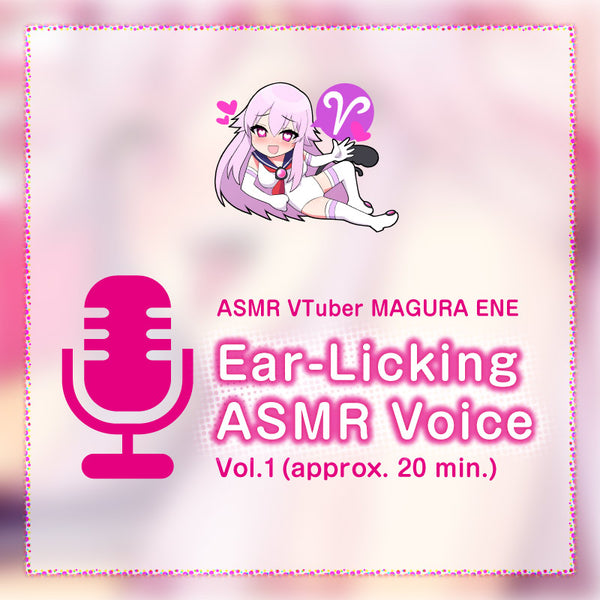 [20231106 - ] "MAGURA ENE" ASMR Ear-Licking Voice Vol.1