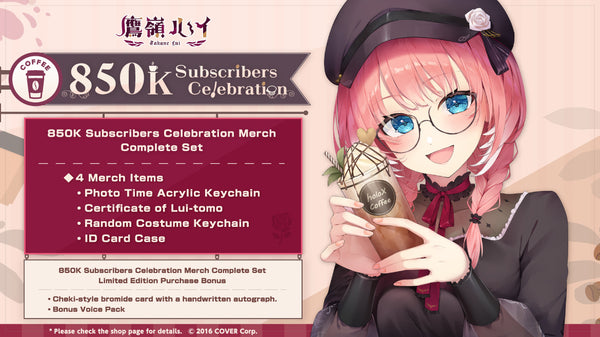 [20240228 - 20240402] [Limited Quantity/Handwritten Bonus] "Takane Lui 850K Subscribers Celebration" Merch Complete Set Limited Edition