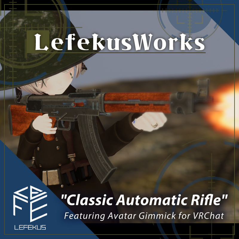 [20241018 - ] "LefekusWorks" 带有avatar机关的 “经典自动步枪”（适用于VRChat）