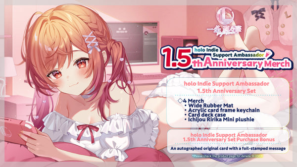 [20251203 - 20260105] "Ichijou Ririka holo Indie Support Ambassador 1.5th Anniversary Merch" Merch Complete Set