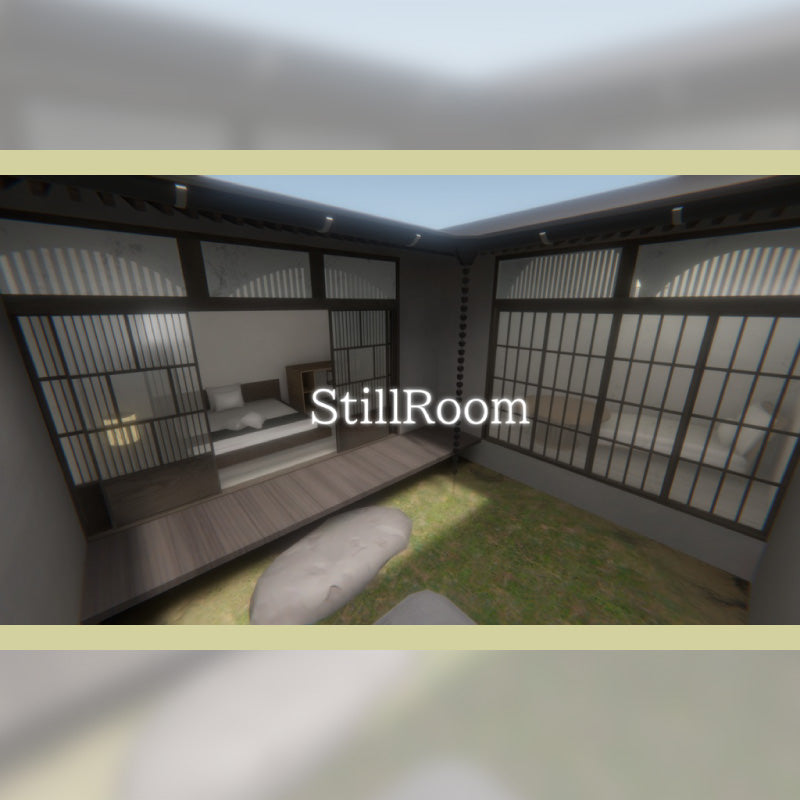 [VRChat World] "StillRoom"