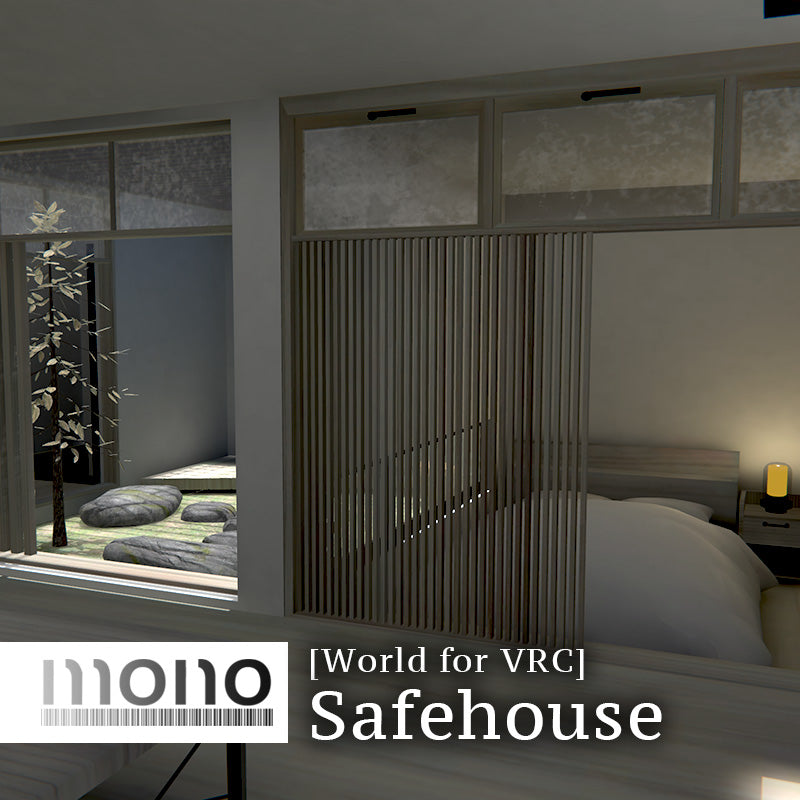 [20241028 - ] "monoTone" Safehouse [World for VRC]