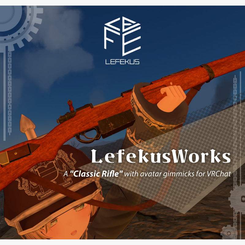 [20241003 - ] "LefekusWorks" 带有avatar机关的 “经典步枪”（适用于VRChat）