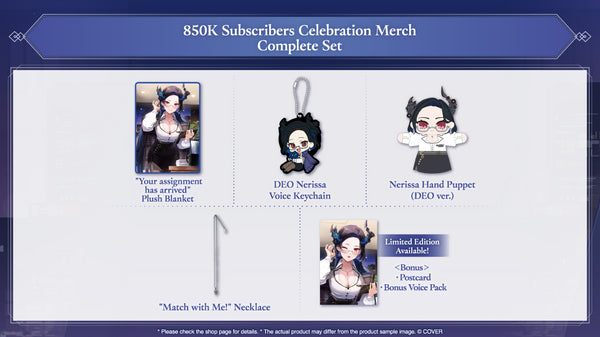 [20250525 - 20250630] [Limited Quantity/Handwritten Bonus] "Nerissa Ravencroft 850K Subscribers Celebration" Merch Complete Set Limited Edition