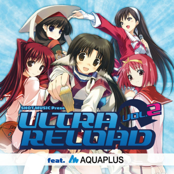 [20251021 - ] "SHOT MUSIC" CD "ULTRA RELOAD Vol.2 feat AQUAPLUS"