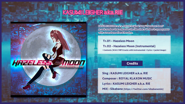 [20231006 - ] "KASUMI LEIGHER a.k.a. RIE" 1st Original Song Hazeless Moon