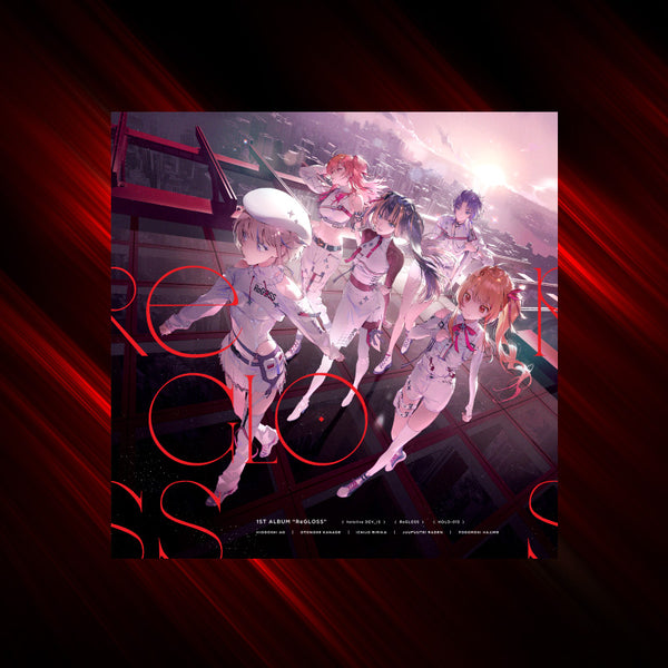 [20240910 - ] "ReGLOSS 1st Album [ReGLOSS]" Limited Edition