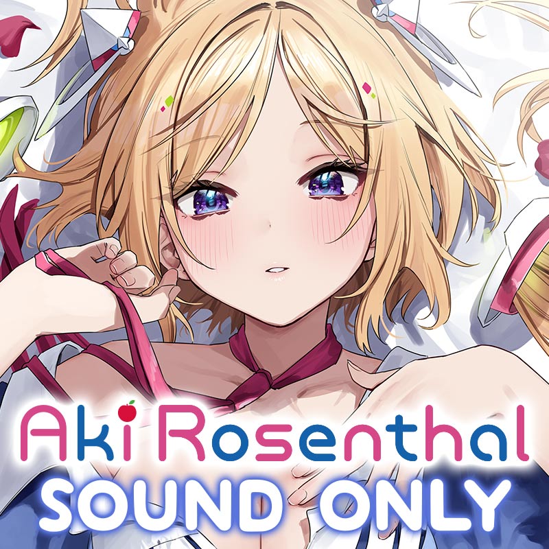 [20231203 - ] "Aki Rosenthal 770K Subscribers Celebration" Short Voice Pack Set "AkiRose Voice"