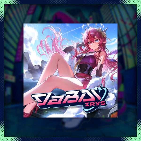 YaBAI ヤバカワ盤 IRyS 20250316 - 20250519] 
