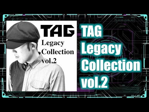 [20251204 - ] "TAG" CD "TAG Legacy Collection vol.2"