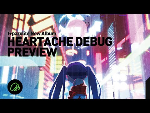 [20250116 - ] "t+pazolite / C.H.S" CD "Heartache Debug"