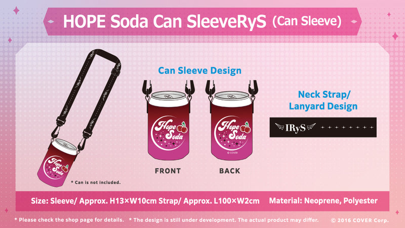 [20230820 - 20230925] "IRyS 3D Debut Celebration" HOPE Soda Can SleeveRyS (Can Sleeve)