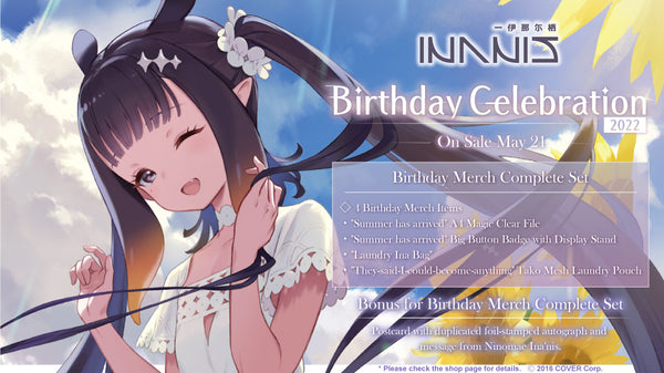 [20220521 - 20220627] "Ninomae Ina'nis Birthday Celebration 2022" Merch Complete Set