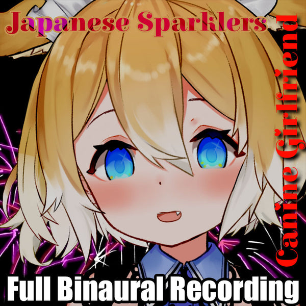 [20210826 - 20210910] "My loving dog Chachamaru Canine girlfriend August voice" Binaural recording / Canine girlfriend and Japanese sparklers