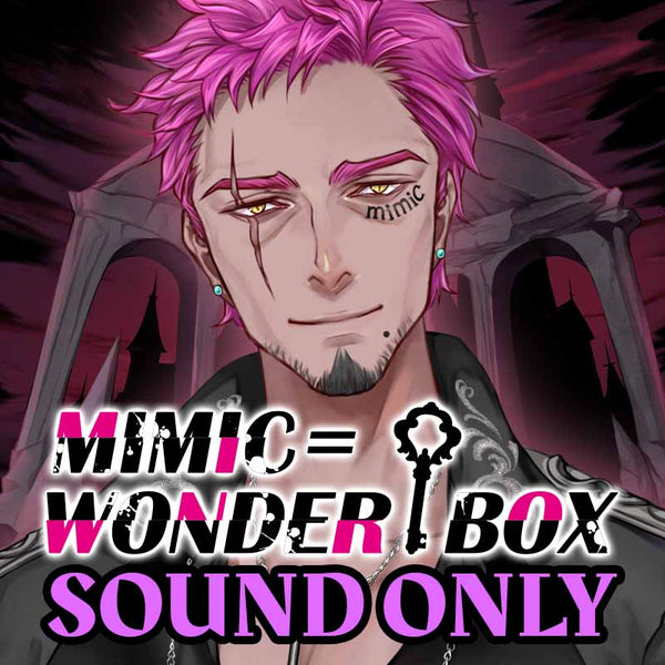 [20210801 - ] [晚安音声] MIMIC=WONDER BOX