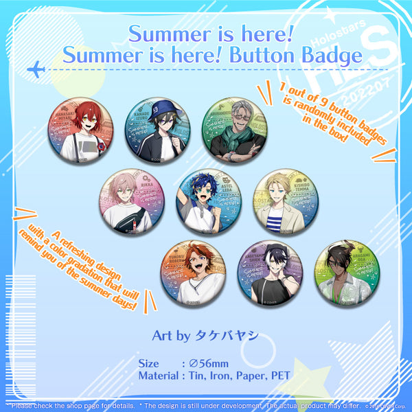 [20220725 - 20230130] "HOLOSTARS Summer is here!" Summer is here! Button Badge