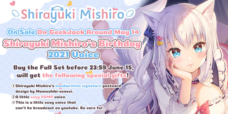 [20210514 - 20210615] "Shirayuki Mishiro Birthday 2021" Voice Complete Pack (With Bonus)