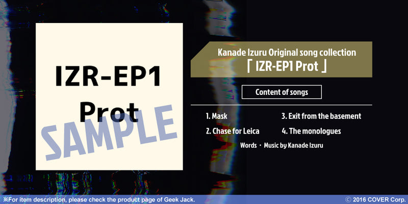 [20210622 - ] "Kanade Izuru 2nd Anniversary" Original mini album 「IZR-EP1 Prot」