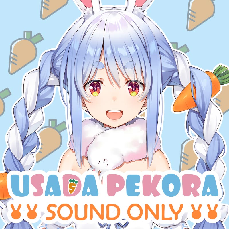 [20200717- ] "1st anniversary of debut : Usada Pekora's voice completed set (with special voice only)" by Usada Pekora